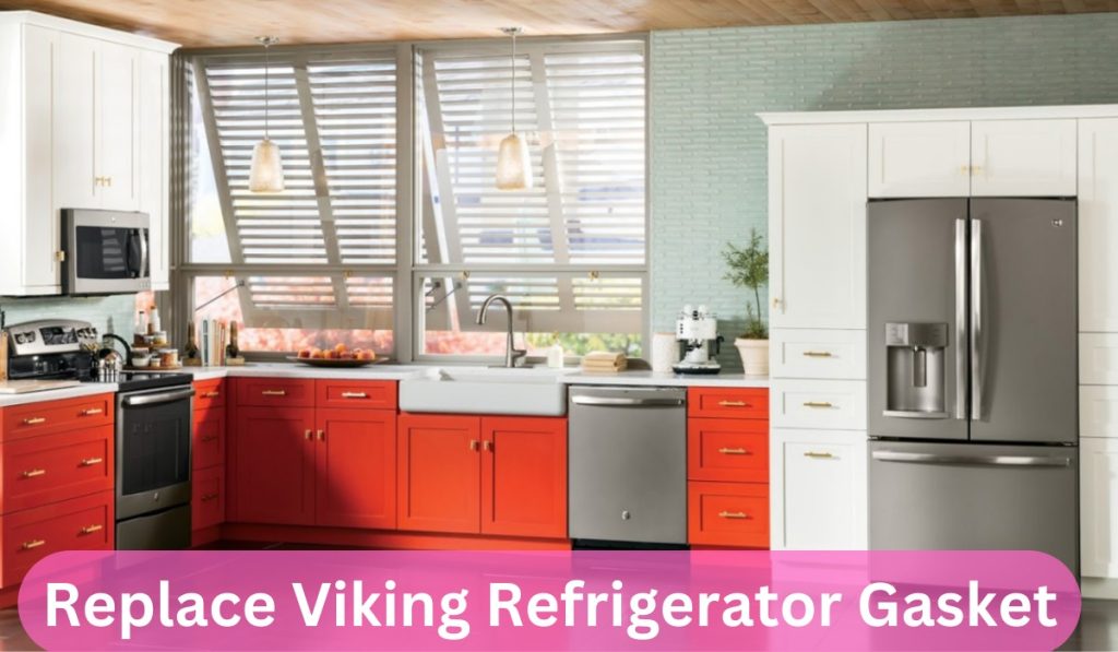 How To Replace Viking Refrigerator Gasket?