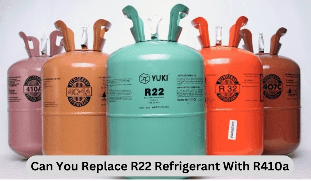 Replace R22 Refrigerant With R410a