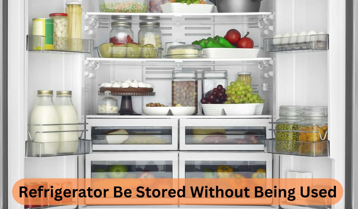 Refrigerator Be Stored Without Being Used