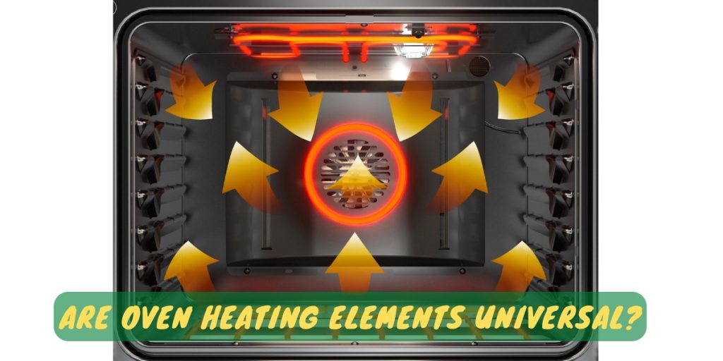 Are Oven Heating Elements Universal?