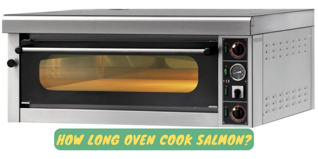 How Long Oven Cook Salmon?