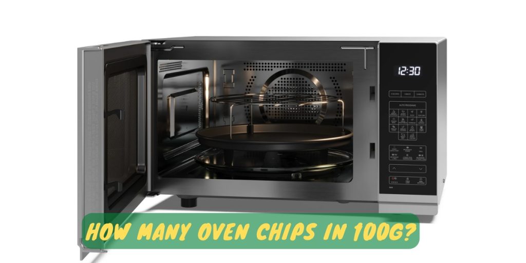 How Many Oven Chips In 100g?