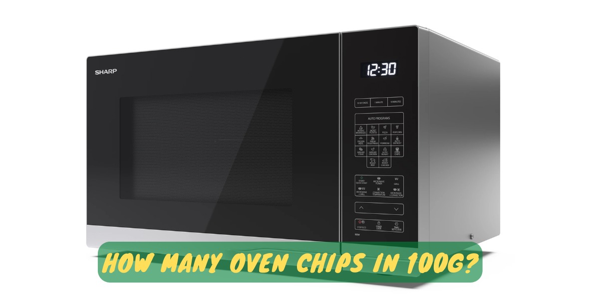 How Many Oven Chips In 100g?