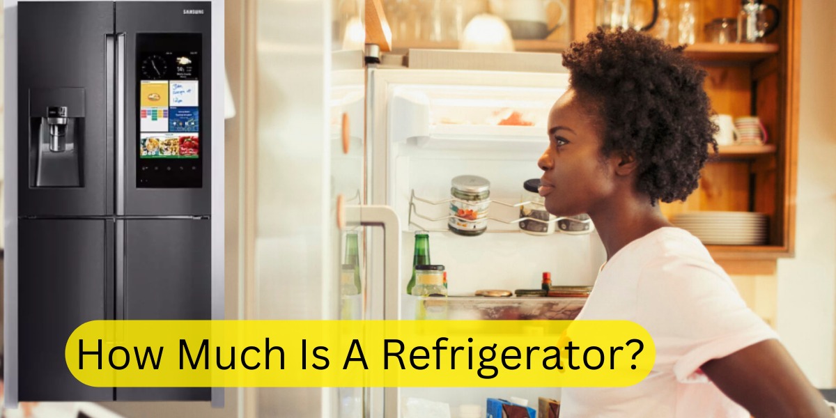 How Much Is A Refrigerator?