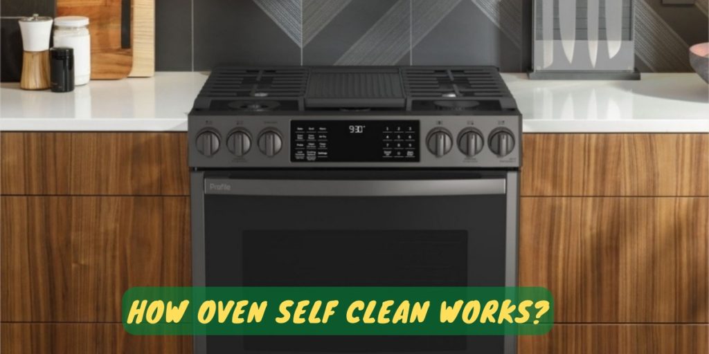 How Oven Self Clean Works?