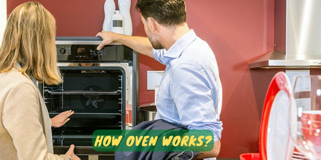 How Oven Works?