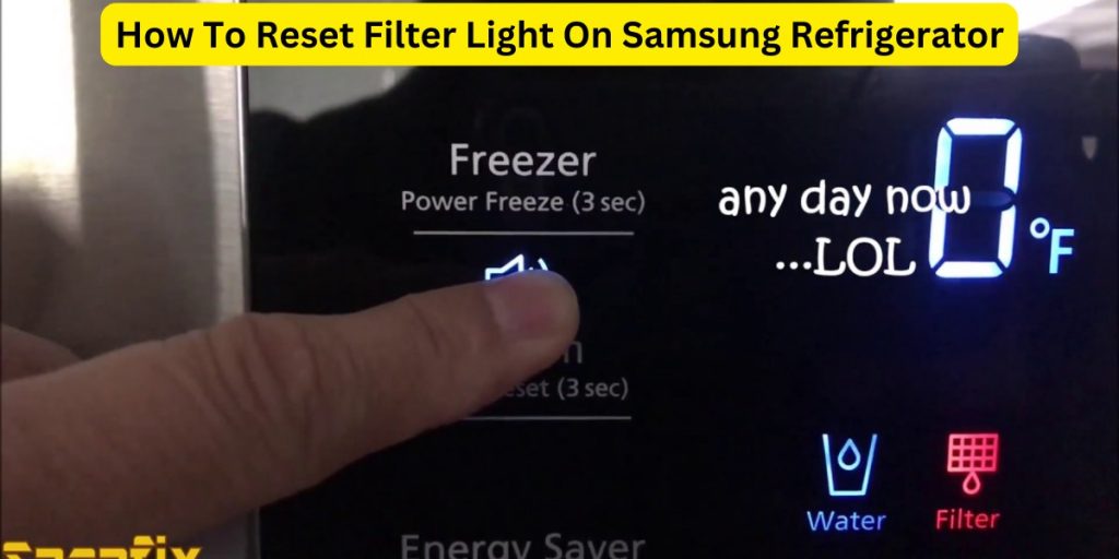 How To Reset Filter Light On Samsung Refrigerator?