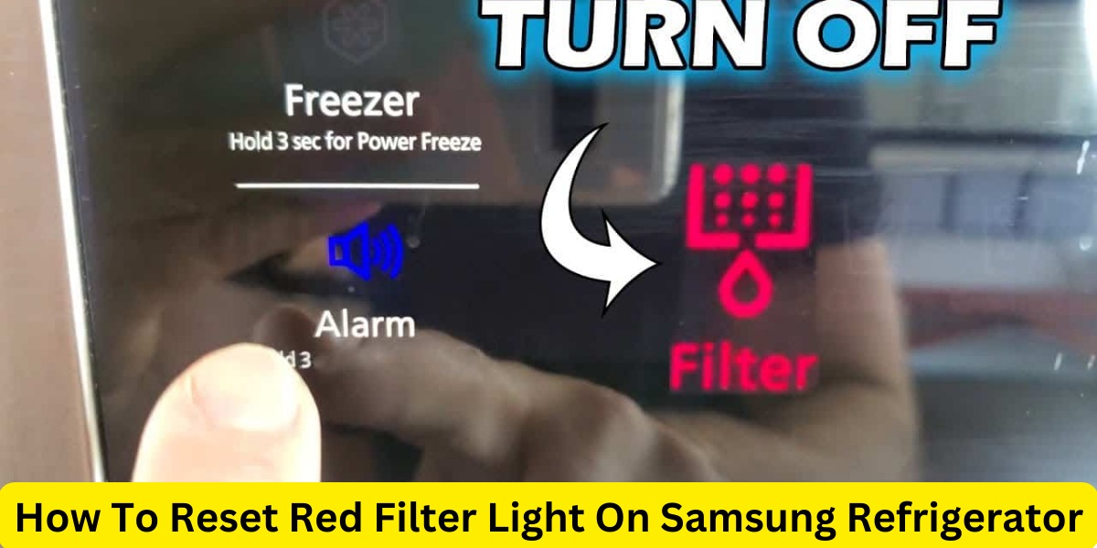 How To Reset Red Filter Light On Samsung refrigerator?