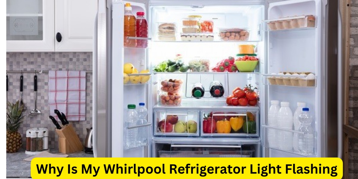 Why Is My Whirlpool Refrigerator Light Flashing?