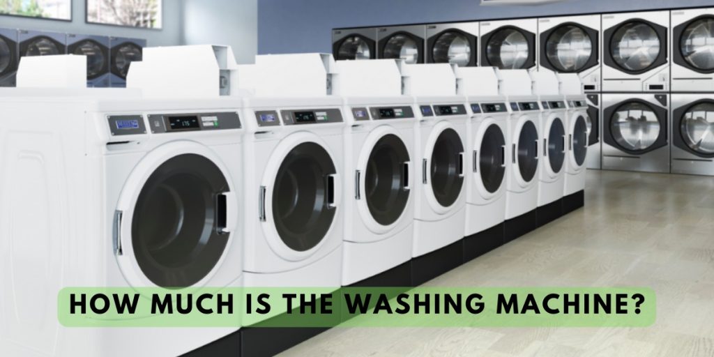 How much is the washing machine?