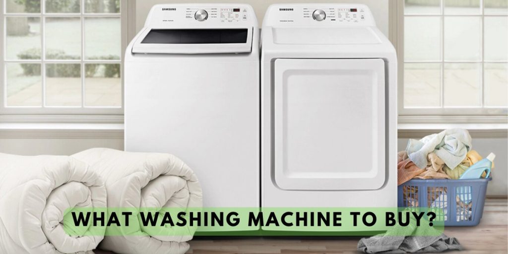 What Washing Machine To Buy?