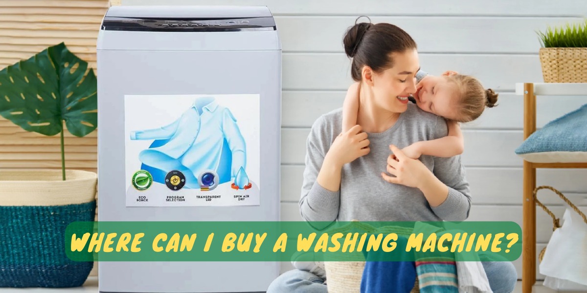 Where Can I Buy a Washing Machine?