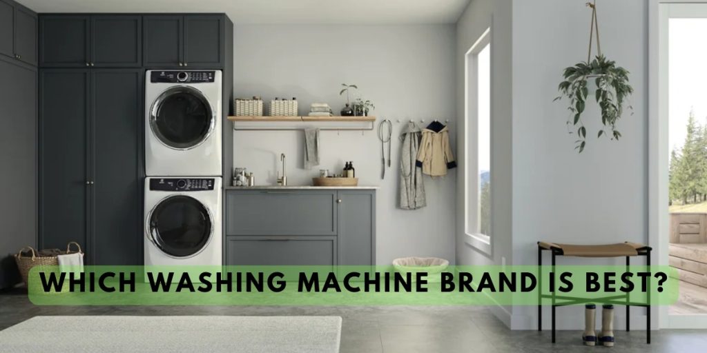Which washing machine brand is best?