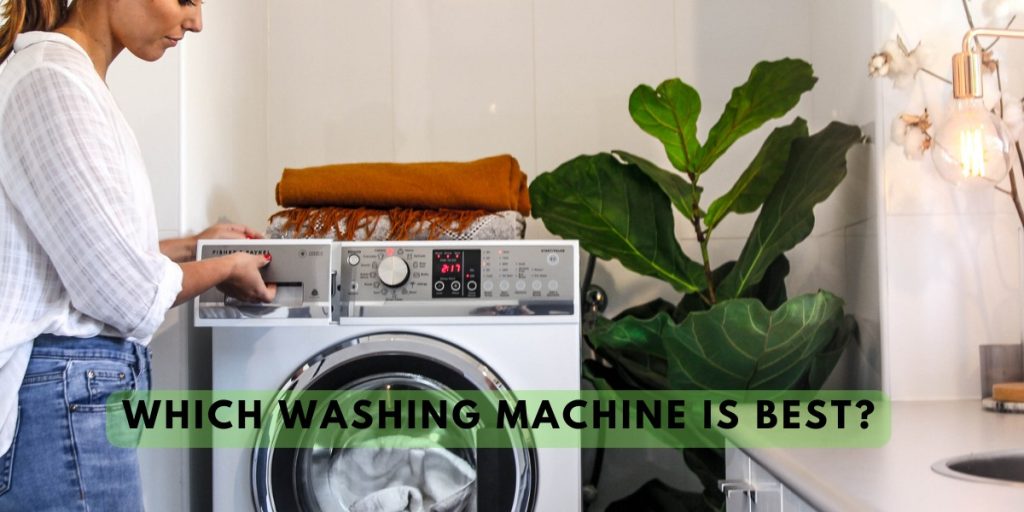 Which washing machine is best?