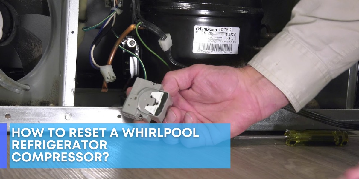 Whirlpool Refrigerator Compressor Reset Button at Jordan Melson blog